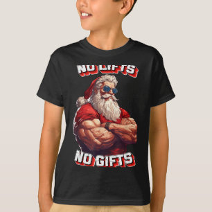 No Lifts No Bodybuilder Fitness Santa Christmas  T-Shirt