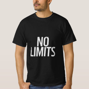 No Limits Gym Motivation Shirt Fitness Quote Tee