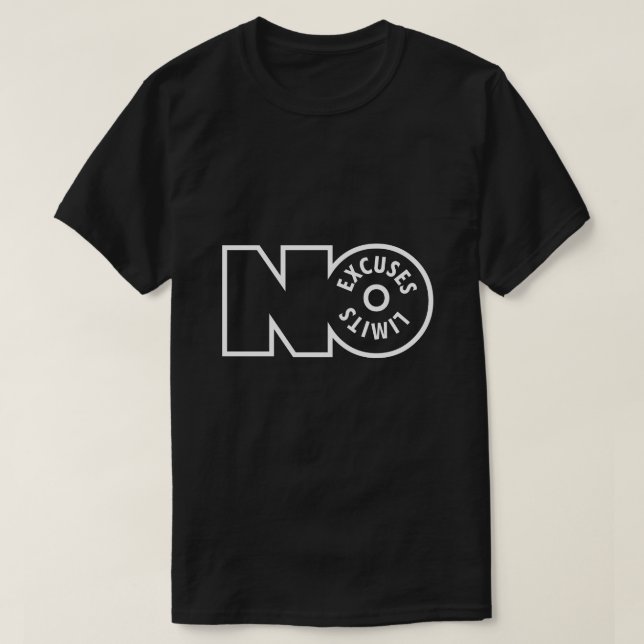 No Limits No Excuses Unisex T-Shirt – Typography (Design Front)