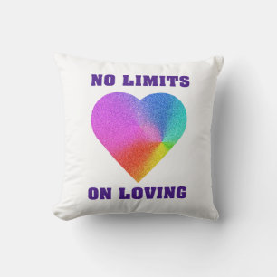 No Limits on Loving Cushion