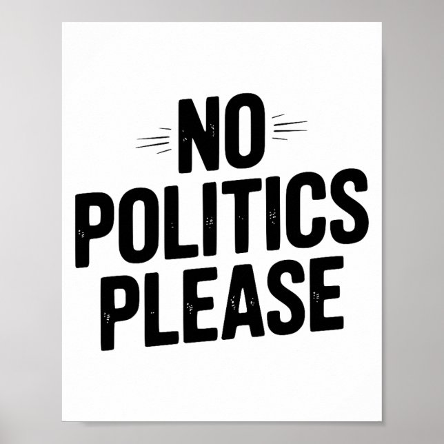 No Litics Please Funny Casual Humor Premium Tri-bl Poster (Front)