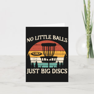 No Little Just Big Discs Golf Frisbee Frolf Men Wo Card