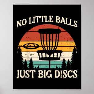 No Little Just Big Discs Golf Frisbee Frolf Men Wo Poster