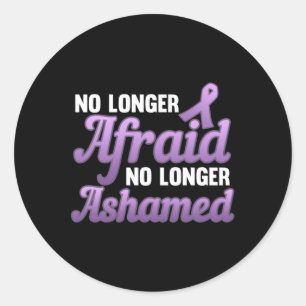 No Longer Afraid Ashamed Domestic Violence Classic Round Sticker