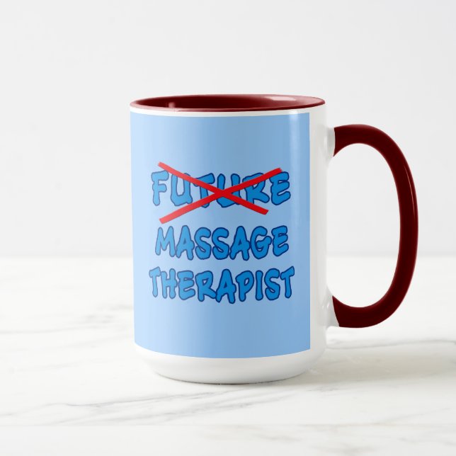 No Longer Future MASSAGE THERAPIST Mug (Right)