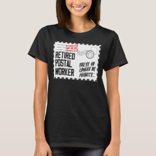 No Longer My Priority Retirement Retired Postal T-Shirt