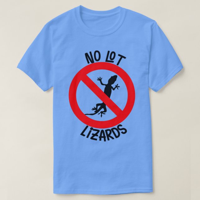 no lot lizards T-Shirt (Design Front)