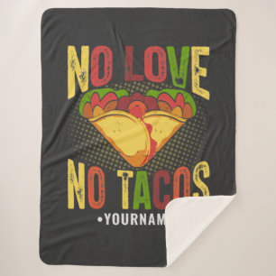 No LOVE No Tacos Funny Taco Pun Sherpa Blanket
