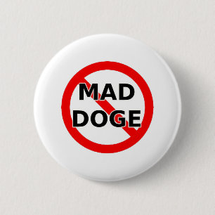 NO MAD DOGE 6 CM ROUND BADGE