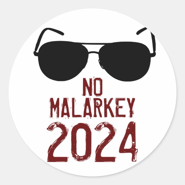 No Malarkey 2024 Classic Round Sticker (Front)