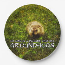 No man is a failure who has Groundhogs plates