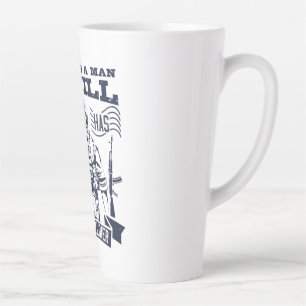 No Man Is A Man Until He Has Been A Soldier Latte Mug