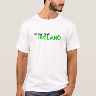 no man is an ireland T-Shirt