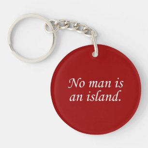 No Man Is An Island Key Ring