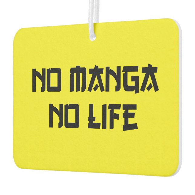 NO MANGA NO LIFE CAR AIR FRESHENER (Left)
