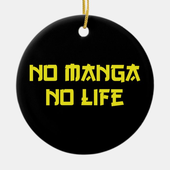 NO MANGA NO LIFE CERAMIC TREE DECORATION (Front)