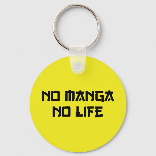 NO MANGA NO LIFE KEY RING (Front)