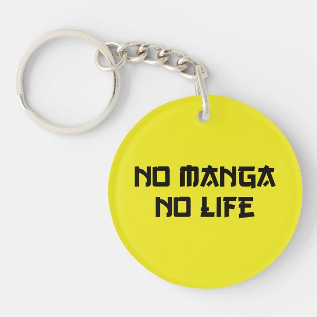 NO MANGA NO LIFE KEY RING (Front)
