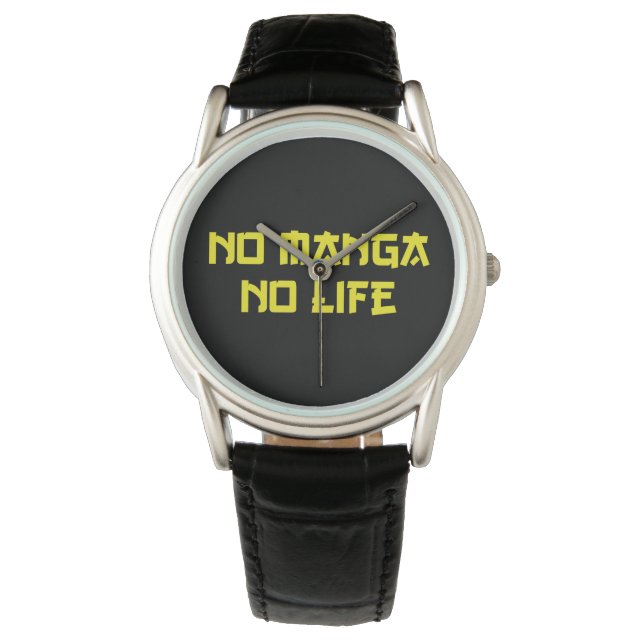 NO MANGA NO LIFE WATCH (Front)