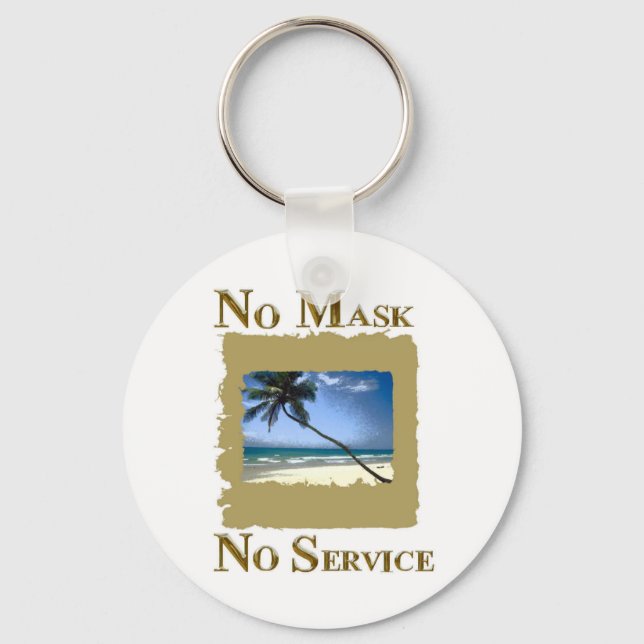 NO MASK NO SERVICE FLORIDA KEY RING (Front)