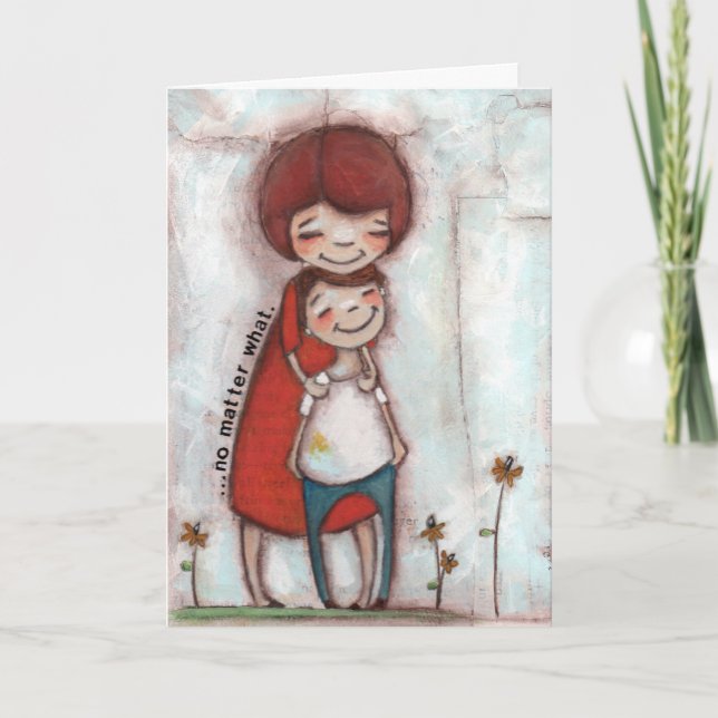 No Matter What - Greeting Card (Front)