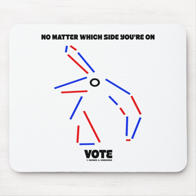 No Matter Which Side On Vote Donkey Elephant Humou Mouse Pad (Front)