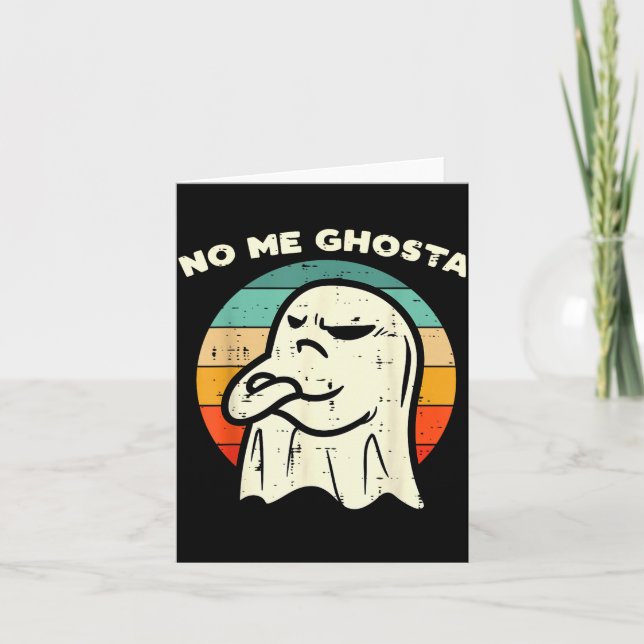 No Me Ghosta Funny Ghost Mexican Halloween Men Wom Card (Front)