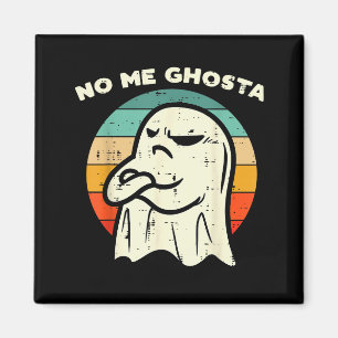 No Me Ghosta Funny Ghost Mexican Halloween Men Wom Magnet
