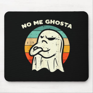 No Me Ghosta Funny Ghost Mexican Halloween Men Wom Mouse Pad