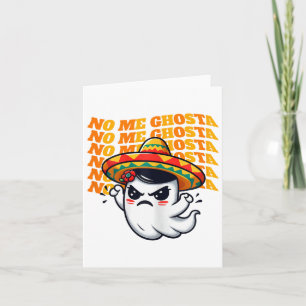 No Me Ghosta Funny Mexican Halloween Ghost Women 1 Card