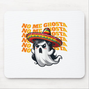 No Me Ghosta Funny Mexican Halloween Ghost Women 2 Mouse Pad