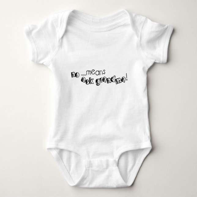 No Means Ask Grandma Infant Baby Bodysuit (Front)