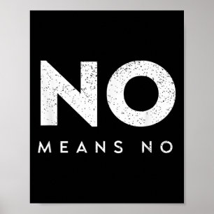 No Means No - Anti-violence - Harment Awareness Poster
