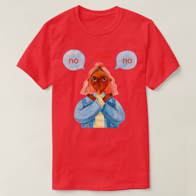 No Means No T-Shirt (Design Front)