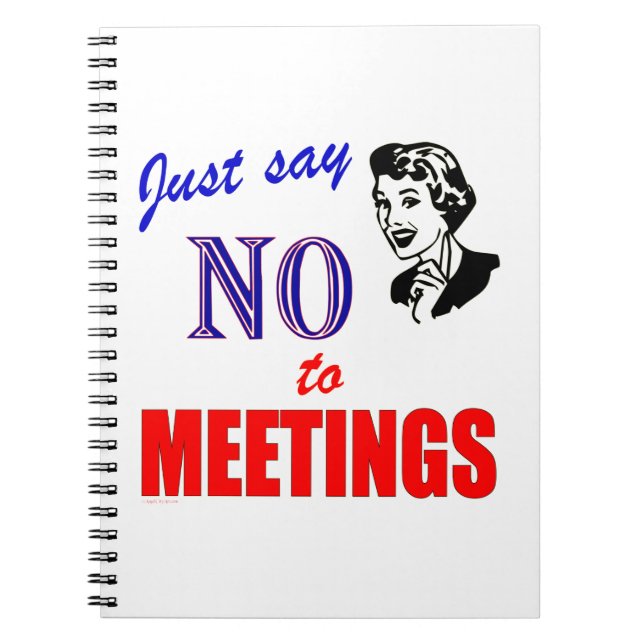 No Meetings Office Humour Notebook (Front)
