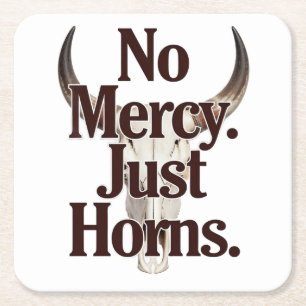 No Mercy Just Horns Longhorn Skull Brutal Bull Square Paper Coaster