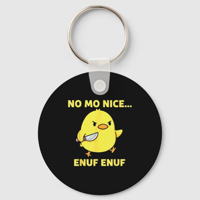 No Mo Nice Enuf Enuf Angry Chick With Knife Sarcas Key Ring (Front)