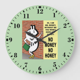 No Money No Honey Large Clock
