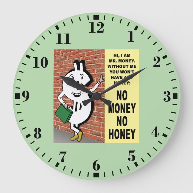 No Money No Honey Large Clock (Front)