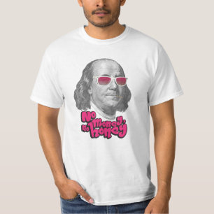 No money, no honey T-Shirt