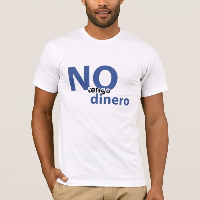 no money T-Shirt (Front)