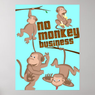 No Monkey Business   Kids Poster
