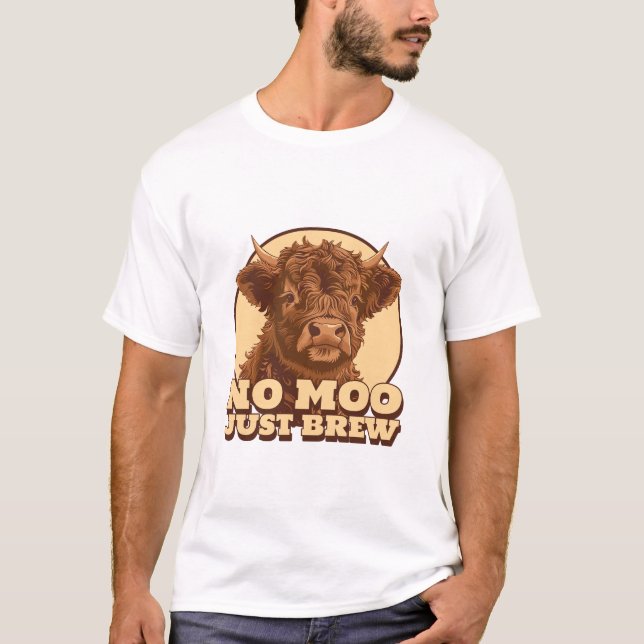 No Moo Just Brew Coffee Latte T-Shirt (Front)