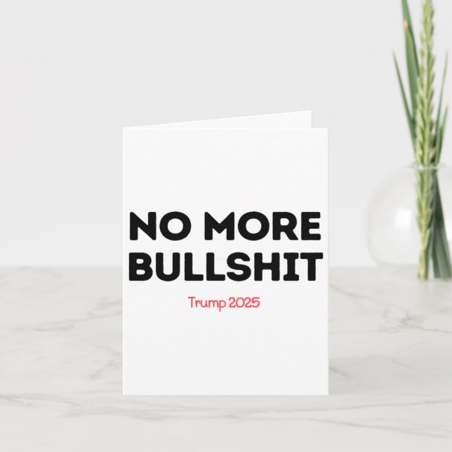 No More Bull - Trump 2025  Card (Front)