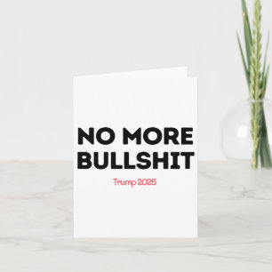 No More Bull - Trump 2025 Card