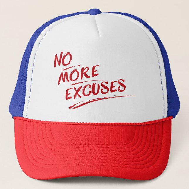 No More Excuses – Inspirational Red Quote Trucker Hat (Front)