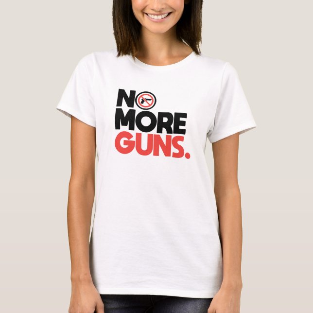 No More Guns T-Shirt (Front)