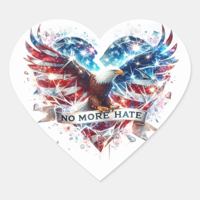No More Hate Patriotic Eagle and Broken Heart Sticker (Front)