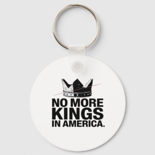 No More Kings In America Key Ring