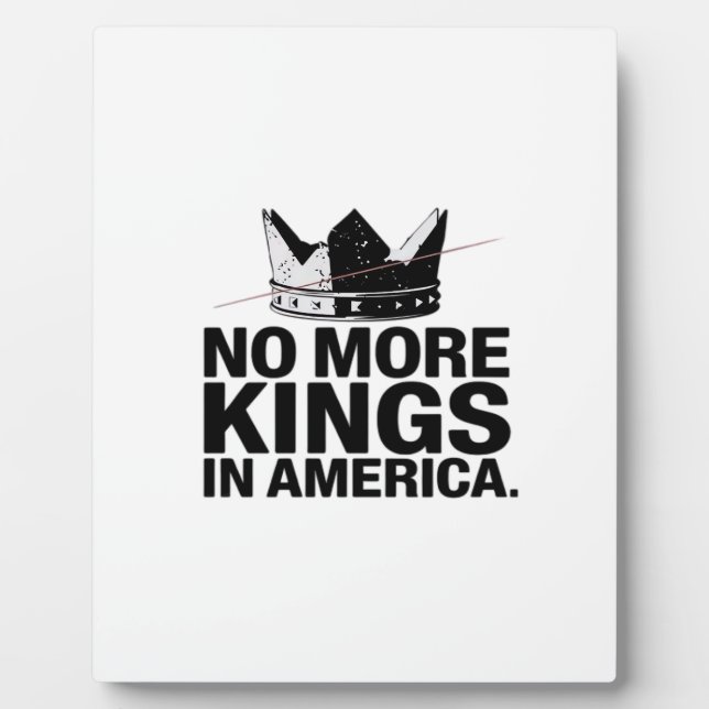 No More Kings In America Plaque (Front)